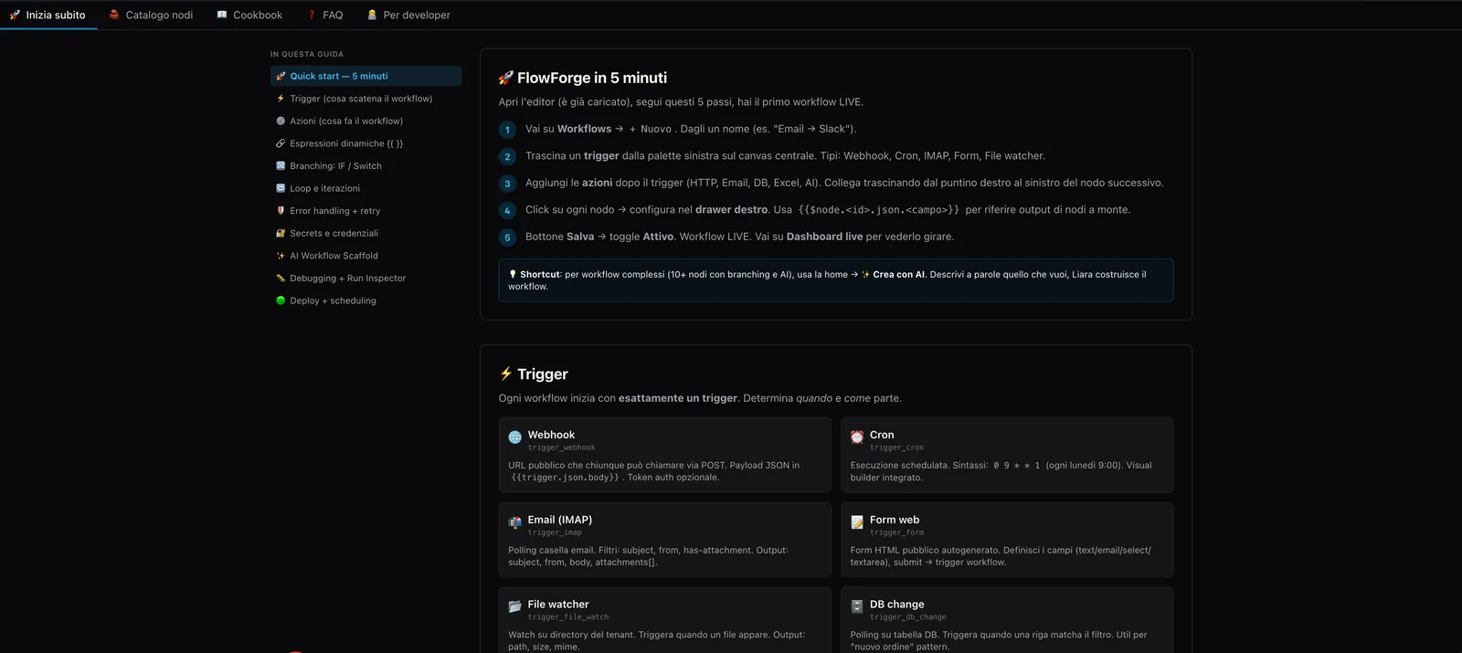 Quick start in 5 minutes — in-app tutorial + 6 documented triggers